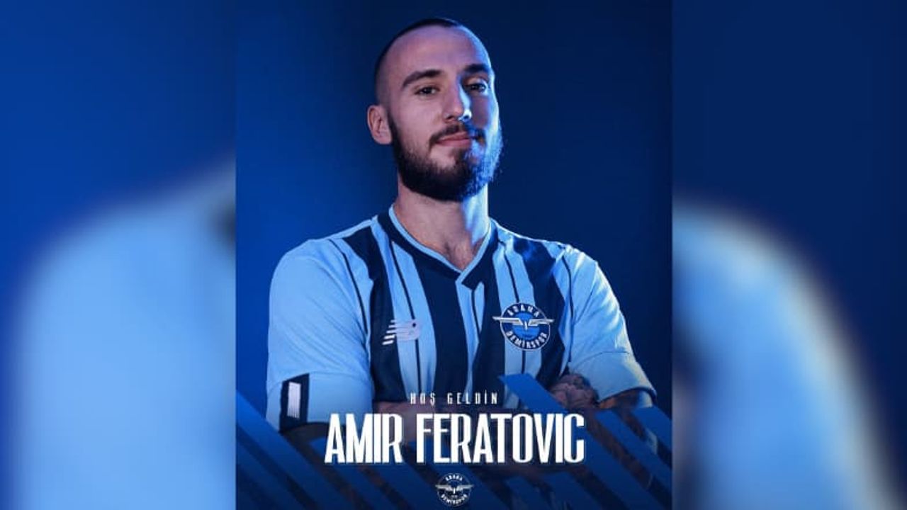 Amir Feratovic Adana Demirspor’da