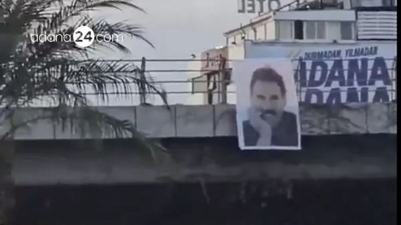 Adana'da köprüye Abdullah Öcalan'ın posteri asıldı, aynı köprüden DEM Parti'ye cevap verildi