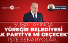 Şubat ayında Yüreğir Belediyesi AK Parti'ye mi geçecek? İşte senaryolar...