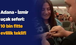 Adana - İzmir uçak seferlerinin finali: 10 bin fitte evlilik teklifi