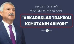 Adana Büyükşehir Belediye Meclisi'nde Zeydan Karalar'ın telefonu çaldı: "1 dakika komutanım arıyor"