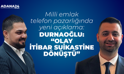 Durnaoğlu: Olay İtibar Suikastine Dönüştü