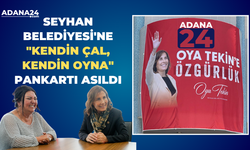 Seyhan Belediyesi'ne "kendin çal, kendin oyna" pankartı asıldı