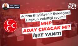 Adana Büyükşehir Belediyesi Başkan Vekilliği seçimi: MHP aday çıkacak mı? İşte yanıtı