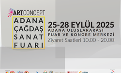 Artconcept Adana Çağdaş Sanat Fuarı 25-28 Eylül'de düzenlenecek