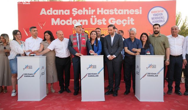 Adana’nın ilk yürüyen merdivenli yaya üst geçidinin temeli atıldı