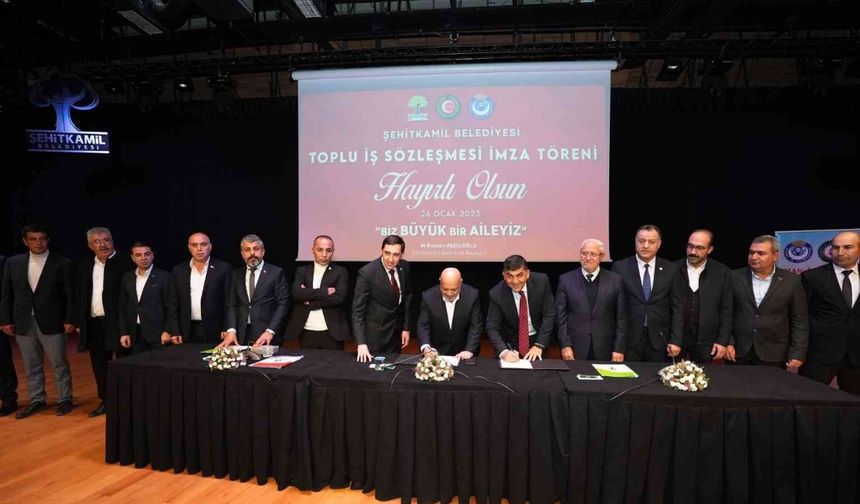 Şehitkamil Belediyesi’nde toplu iş sözleşmesi imzalandı