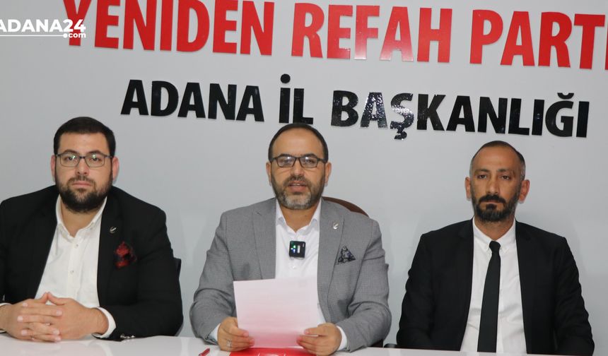 Yeniden Refah Partisi Adana İl Başkanı Özkut Özdemir: “Millet Sadece Vergi Ödemek İçin mi Yaşıyor?”