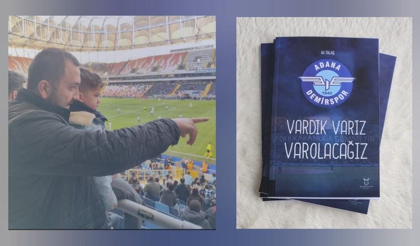 Adana Demirspor aşkı kitap yazdırdı